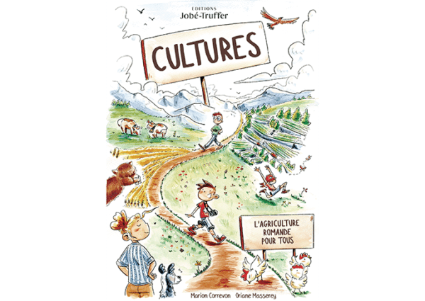 BD CULTURES – L’agriculture romande pour tous